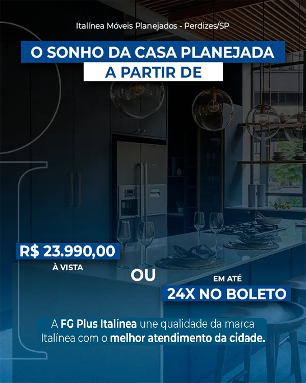 O sonho da casa planejada a partir de R$ 23.990 à vista ou em até 24X no boleto. A FG Plus Italínea une qualidade da marca Italínea com o melhor atendimento da cidade.